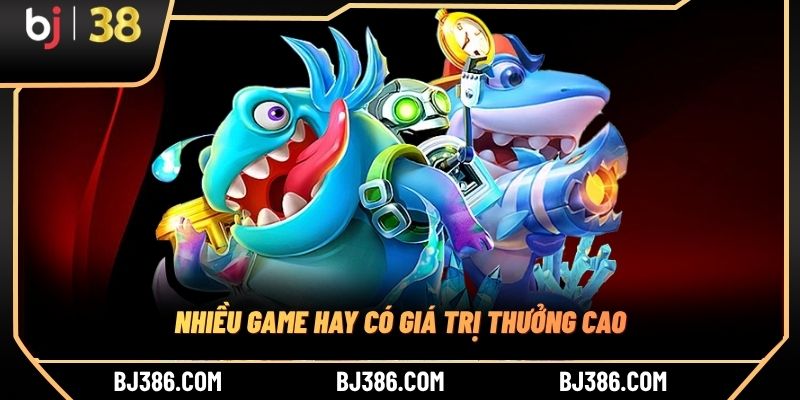 Nhiều game hay có giá trị thưởng cao Nhiều game hay có giá trị thưởng cao